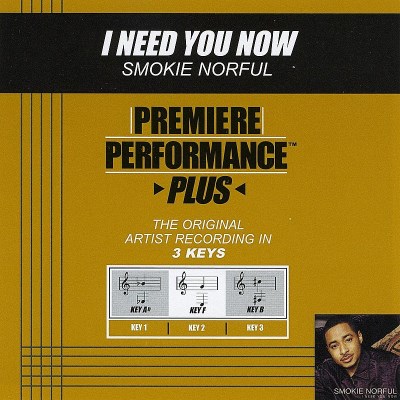 Smokie Norful/I Need You Now